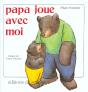 Papa Joue Avec Moi - Preview