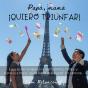 Papá, Mamá, Quiero Triunfar! - Preview