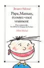 Papa, Maman, Écoutez-Moi Vraiment : Pour Comprendre Les Différents Langages De L'Enfant - Preview