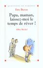 Papa Maman Laissez-Moi Le Temps De Rever ; Edition 2002 - Preview