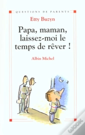 Papa Maman Laissez-Moi Le Temps De Rever ; Edition 2002