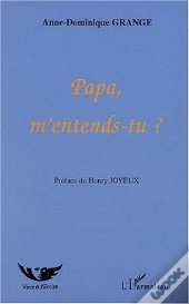 Papa, M'Entends-Tu ?