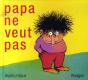 Papa Ne Veut Pas - Preview