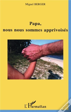 Capa do artigo Papa, Nous Nous Sommes Apprivoisés