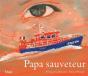 Papa Sauveteur - Preview