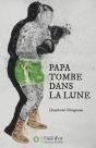Papa Tombe Dans La Lune - Preview