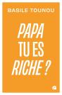 Papa Tu Es Riche ? - Preview