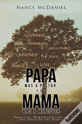 Papa Was A Pastor, And Mama Was A Minister
