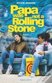 Papa Was Not A Rolling Stone