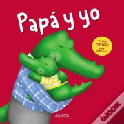 Papa Y Yo