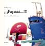 ¡¡¡Papááá...!!! - Preview