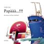 Papààà...!!! - Preview
