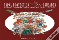 Papal Protection And The Crusader
