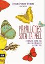 Papallones Sota La Pell - Preview