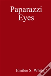 Paparazzi Eyes