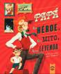 Papa:Un Heroe, Un Mito, Una Leyenda - Preview
