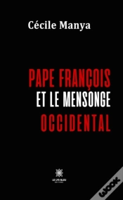 Capa do artigo Pape Francois Et Le Mensonge Occidental
