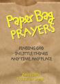 Paper Bag Prayers - Preview