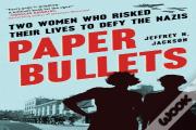 Paper Bullets