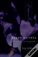 Paper Bullets