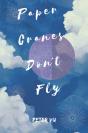 Paper Cranes Don'T Fly - Preview