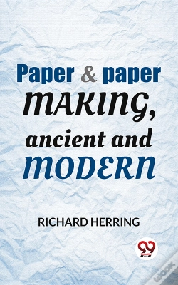 Capa do artigo Paper & Paper Making, Ancient And Modern