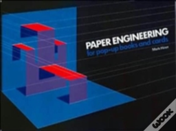 Paper Engineering For Pop-Up Books And Cards