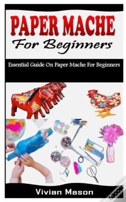 Capa do artigo Paper Mache For Beginners