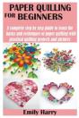 Paper Quilling For Beginners - Preview