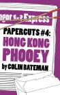 Papercuts 4: Hong Kong Phooey - Preview