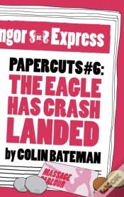 Capa do artigo Papercuts 6: The Eagle Has Crash Landed