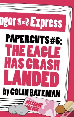 Capa do artigo Papercuts 6: The Eagle Has Crash Landed