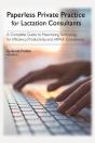 Paperless Private Practice For Lactation Consultants - Preview