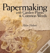 Capa do artigo Papermaking With Garden Plants & Common Weeds