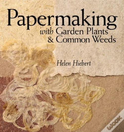 Capa do artigo Papermaking With Garden Plants & Common Weeds