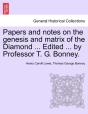 Papers And Notes On The Genesis And Matr - Preview