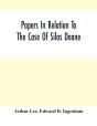 Papers In Relation To The Case Of Silas Deane - Preview