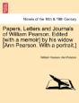 Papers, Letters And Journals Of William - Preview