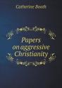 Papers On Aggressive Christianity - Preview