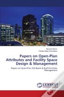 Papers On Open-Plan Attributes And Facility Space Design & Management