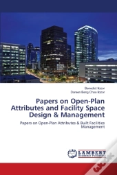 Papers On Open-Plan Attributes And Facility Space Design & Management