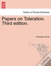 Papers On Toleration. Third Edition.