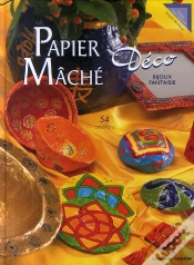 Capa do artigo Papier Mâché, Déco ; 54 Créations
