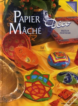 Capa do artigo Papier Mâché, Déco ; 54 Créations