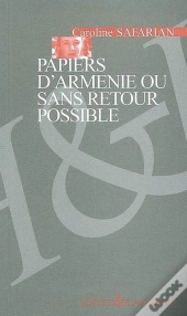 Papiers D'Armenie Ou Sans Retour Possible