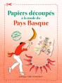 Papiers Découpés À La Mode Du Pays Basque - Preview