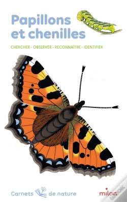 Capa do artigo Papillons Et Chenilles : Chercher, Observer, Reconnaître, Identifier