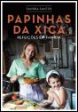 Papinhas da Xica - Preview