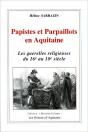 Papistes Et Parpaillots En Aquitaine - Preview