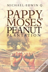 Pappy Moses' Peanut Plantation